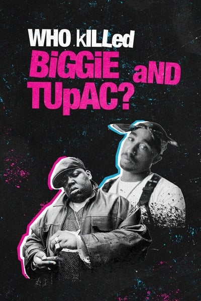 who-killed-biggie-and-tupac-saison-1